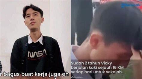 Vicky Siswa SMA Yang Tiap Hari Jalan Kaki 16 Kilometer Ke Sekolah