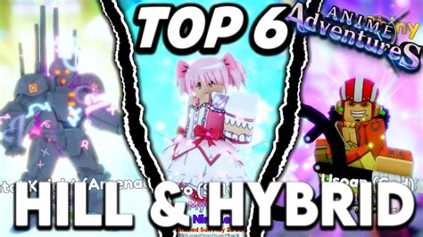 Top 6 Best Hill And Hybrid Units In Anime Adventures Update 135 Roblox