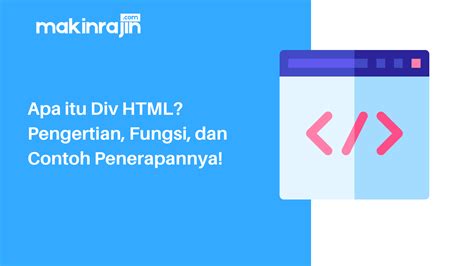 Apa Itu Div Html Pengertian Fungsi Dan Contoh Penerapannya Riset