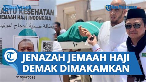 Liputan Haji Disalati Jutaan Jemaah Jenazah Jemaah Haji Asal