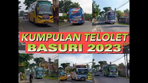 Kompilasi Telolet Macam Macam Bus Di Indonesia Youtube