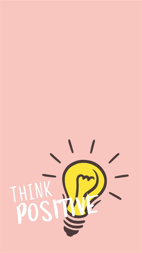 Think Positive - iPhone Wallpaper for your Phone. Bulb, Think Positive ...