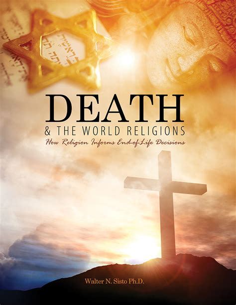 Death and the World Religions: How Religion Informs End-of-life ...