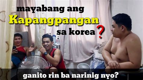 Trabaho Sa South Korea Mayayabang Ang Mga Kapangpangan Youtube