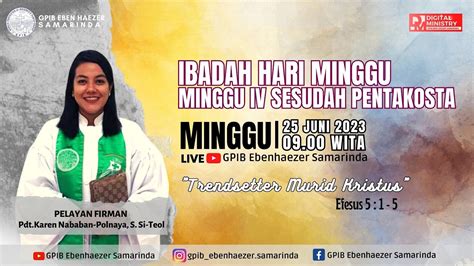 Live Ibadah Hari Minggu Iv Sesudah Pentakosta Pkl