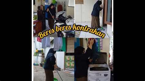 Kesibukan Ibu Rumah Tangga Beres Beres Kontrakan Youtube