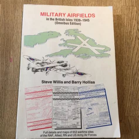 Military Airfields In The British Isles 1939 1945 Omnibus Edition 1990