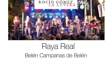 Rocío Gómez La Luvera con Raya Real villancico Belén Campanas de