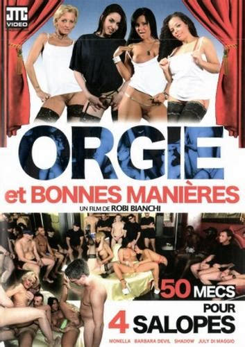 Watch Orgies Et Bonnes Manieres Porn Online Free Streamporn