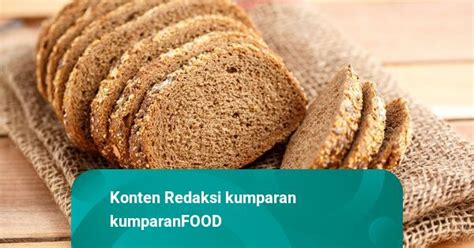 Benarkah Roti Gandum Lebih Sehat Dari Roti Putih Biasa Kumparan