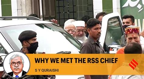 Sy Quraishi Writes Why We Met The Rss Chief