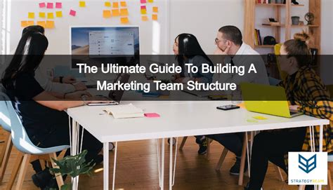 The Ultimate Guide To Building A Marketing Team Structure Strategybeam