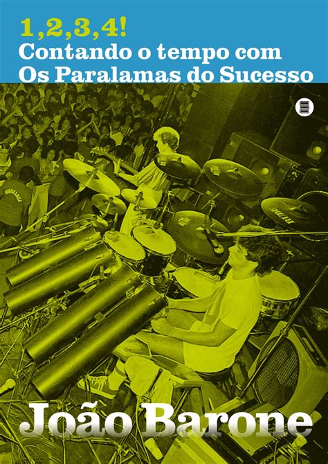 Jo O Barone Lan A Livro Em Que Re Ne Suas Mem Rias Do Paralamas Do