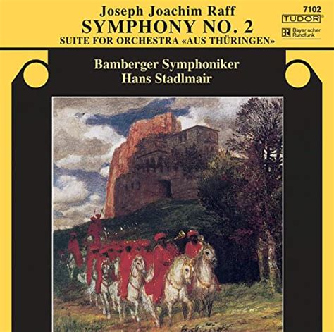 Joseph Joachim Raff Symphony No Suite For Orchestra Aus Th Ringen