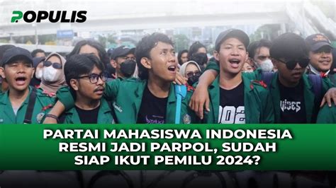 Partai Mahasiswa Indonesia Resmi Jadi Parpol Sudah Siap Ikut Pemilu