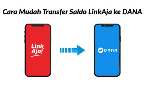 Mau Transfer Saldo Linkaja Ke Dana Bisa Begini Cara Mudahnya