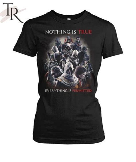 Nothing Is True Everything Is Permitted Assassins Creed T Shirt