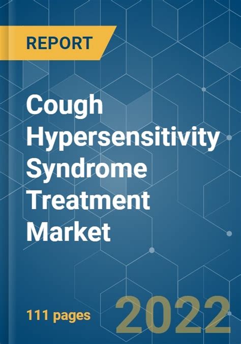 Cough Hypersensitivity Syndrome Treatment Market Growth Trends