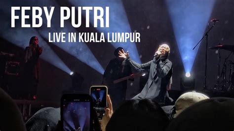 Dera Feby Putri Live In Kuala Lumpur Malaysia YouTube