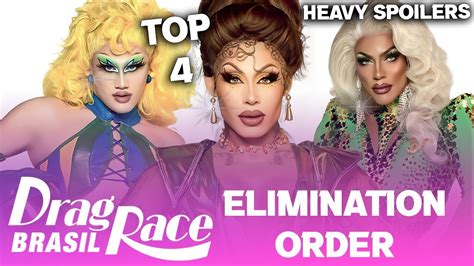 Drag Race Brasil ELIMINATION ORDER TOP 4 Heavy Spoilers YouTube