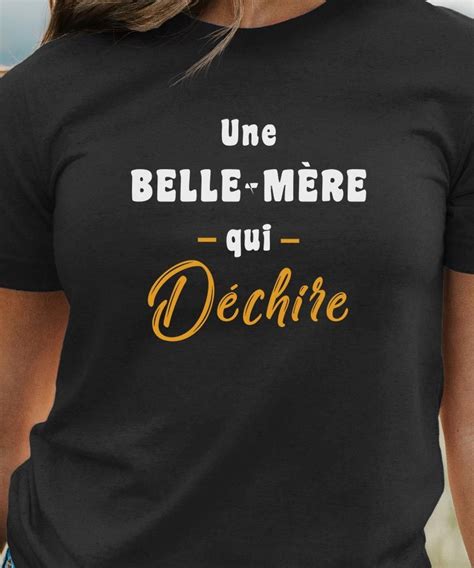 T Shirt Une Belle Mère Qui déchire Pour femme