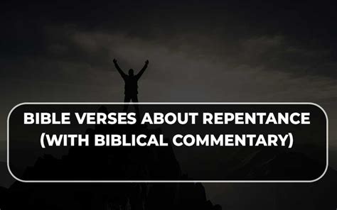 Powerful Bible verses about repentance (With Biblical Commentary ...