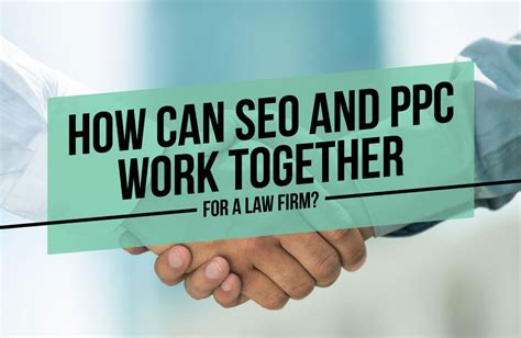 How Can Seo And Ppc Work Together For A Law Firm Civille