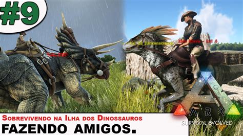 ARK Survival Evolved SoBRevivendo Na Ilha Dos Dinossauros Fazendo