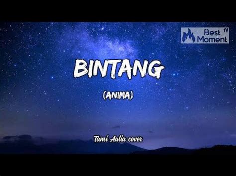 Bintang Anima Lyrics Video Lirik Lagu Musik Terbaru Tami Aulia