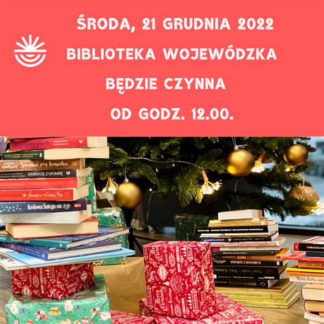 Uwaga Zmiana Godzin Otwarcia Biblioteki Grudnia Roku