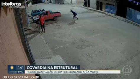 Vídeo Homem Em Situação De Rua é Espancado Até A Morte Na Estrutural