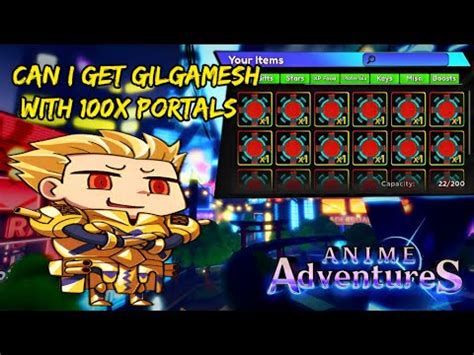 Can I Get Gilgamesh With 100x Noble Portals Anime Adventures YouTube