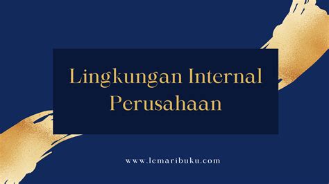 Lingkungan Internal Perusahaan Lemaribuku