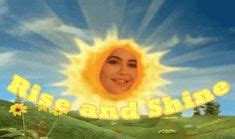 rise  shine meme