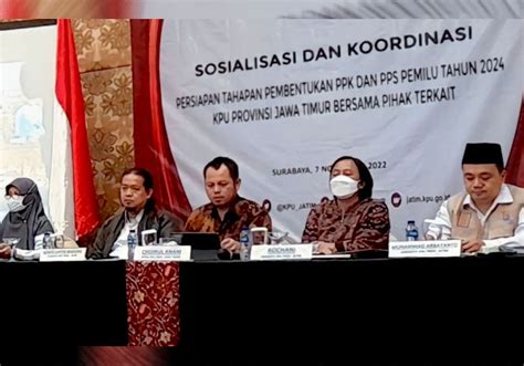 Jelang Pembentukan Badan Ad Hoc Pemilu 2024 Kpu Jatim Sosialisasi