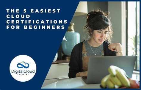 The Easiest Cloud Certifications For Beginners