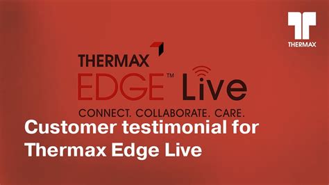 Customer Testimonial For Thermax Edge Live YouTube