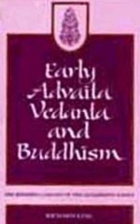 Early Advaita Vedanta & Buddhism, , Richard King, Sri Satguru ...