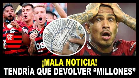 Paolo Guerrero Pierde Juicio Con Flamengo Y Tendr A Que Devolver