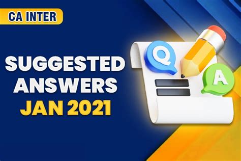 Ca Inter Jan Suggested Answers Along With Question Papers All