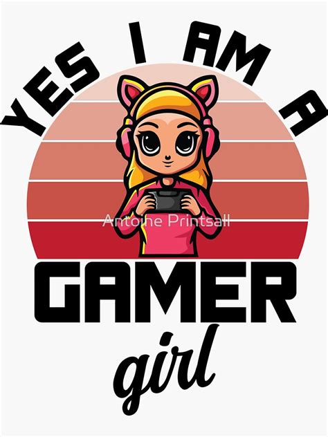 Yes I Am Gamer Girl Geek Gamer Girl Vintage And Retro For A Gamer And