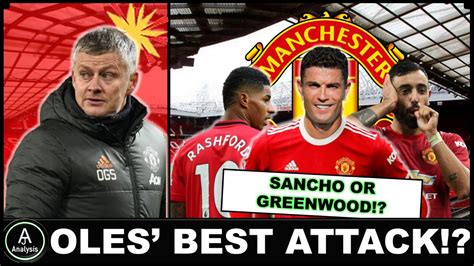 What Is Manchester Uniteds Best Attacking Lineup Youtube