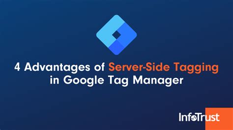 Advantages Of Server Side Tagging In Google Tag Manager