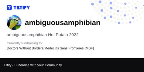 Tiltify - ambiguousamphibian Hot Potato 2022