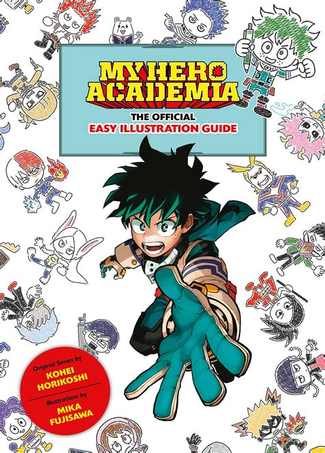 My Hero Academia: The Official Easy Illustration Guide | Book by Kohei ...