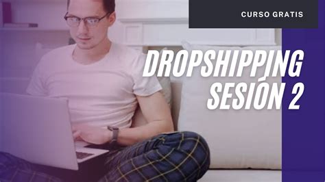 CLASE 2 DROPSHIPPING Cómo encontrar productos ganadores YouTube