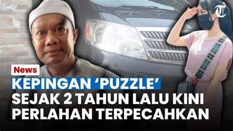 Kepingan Puzzle Misteri Kasus Subang Perlahan Terpecahkan Selama