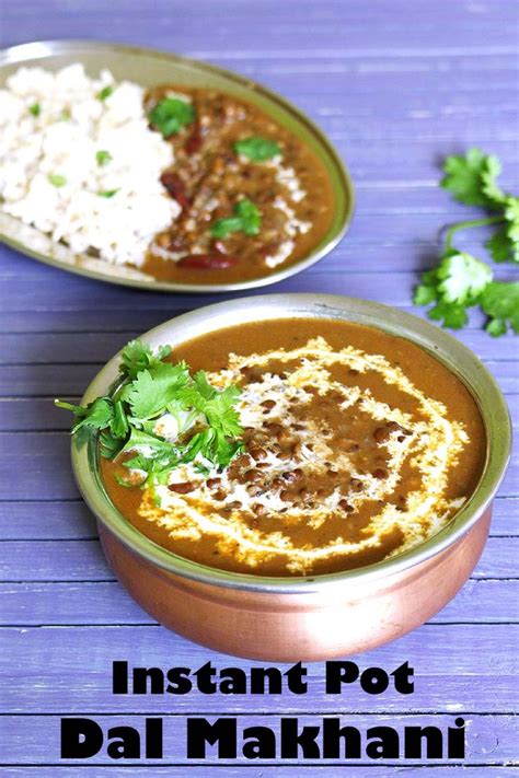 Delicious And Creamy Instant Pot Dal Makhani Recipe