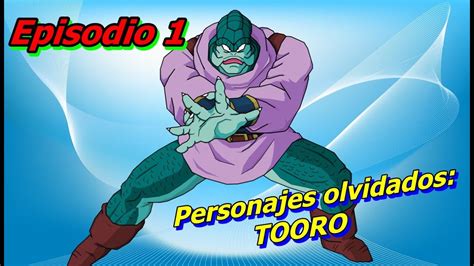 Personajes Olvidados Dragon Ball Tooro Youtube