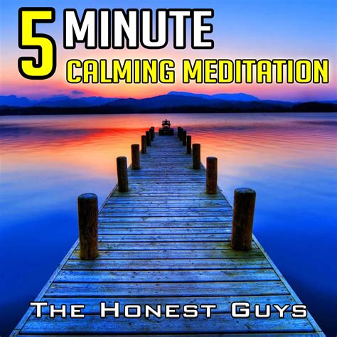 Minute Calming Meditation With Guiding Voice Thehonestguys Co Uk